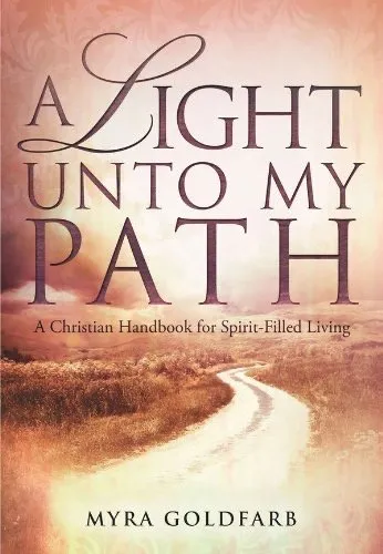 A Light Unto My Path - Myra Goldfarb