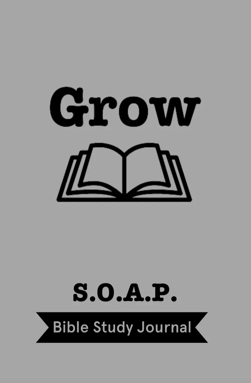 Grow SOAP Journal